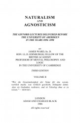 Naturalism and agnosticism. Volume 2. Edition 3