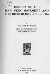History of the Sinn Fein movement and the Irish rebellion of 1916